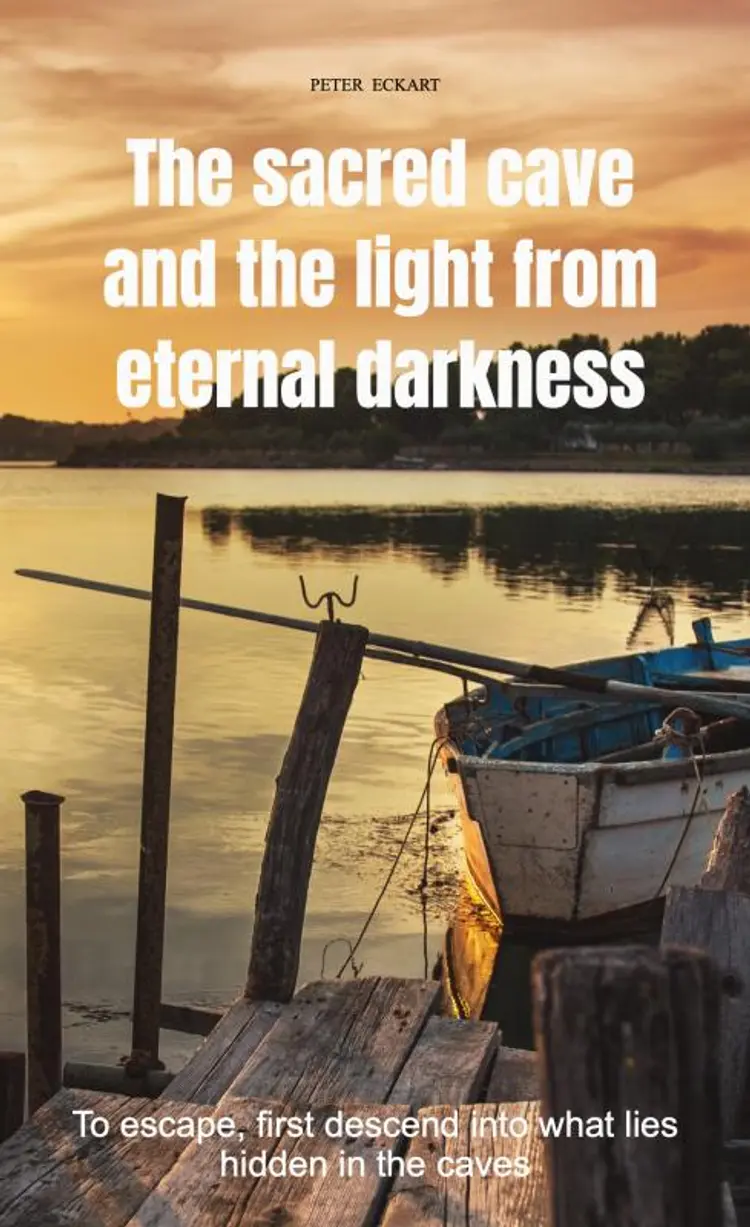 The sacred cave and the light from eternal darkness af Peter Eckart