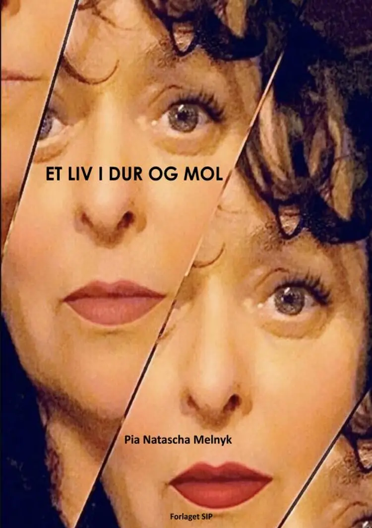 Et liv i Dur og Mol af Pia Natascha Melnyk