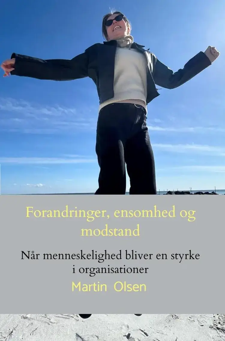 Forandringer, ensomhed og modstand af Martin Olsen