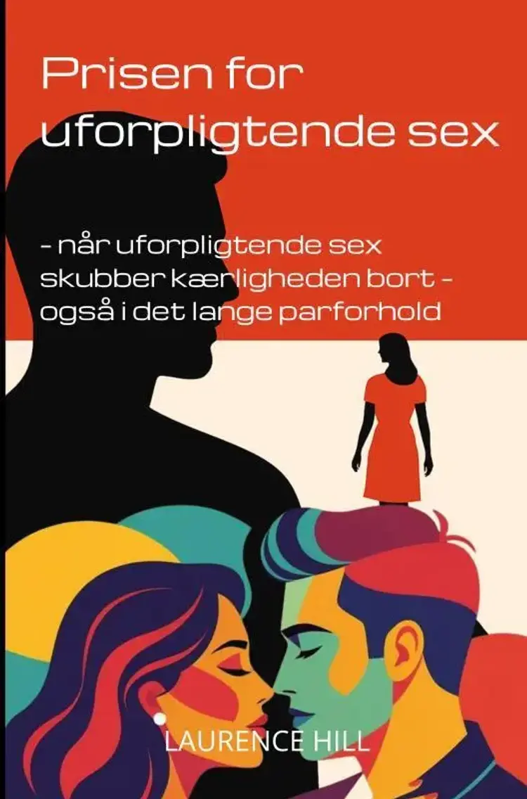 Prisen for uforpligtende sex af Laurence Hill