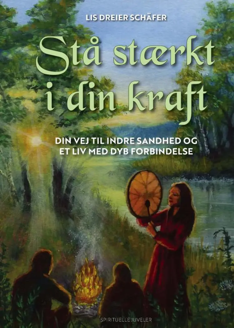 Stå stærkt i din kraft af Lis Dreier Schäfer