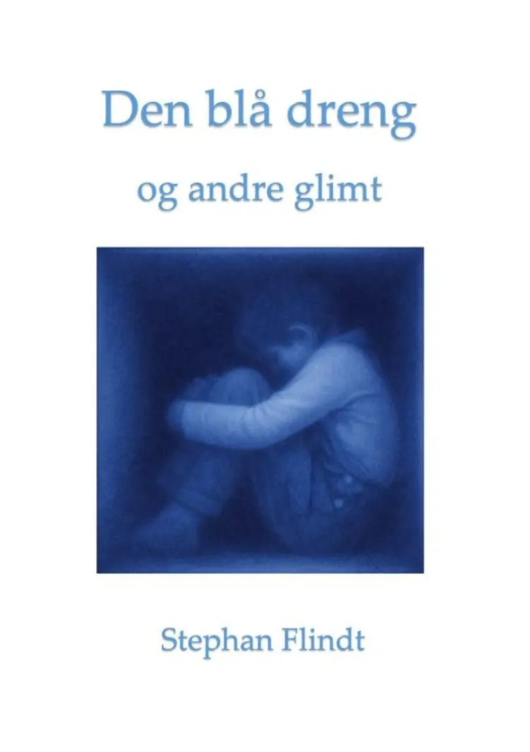 Den blå dreng og andre glimt af Stephan Flindt