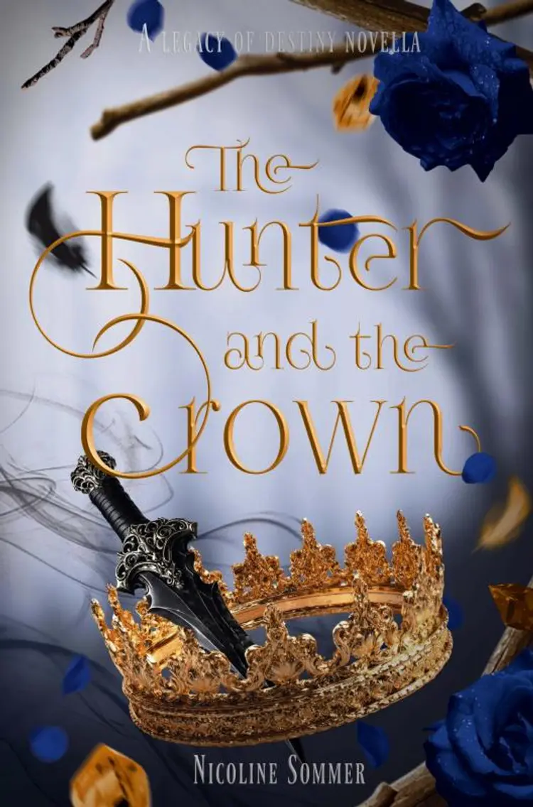The Hunter and the Crown af Nicoline Sommer