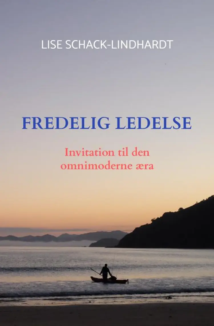 Fredelig Ledelse af Lise Schack-Lindhardt