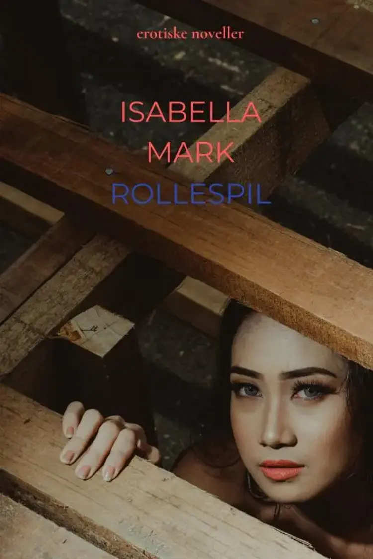 Rollespil af Isabella Mark