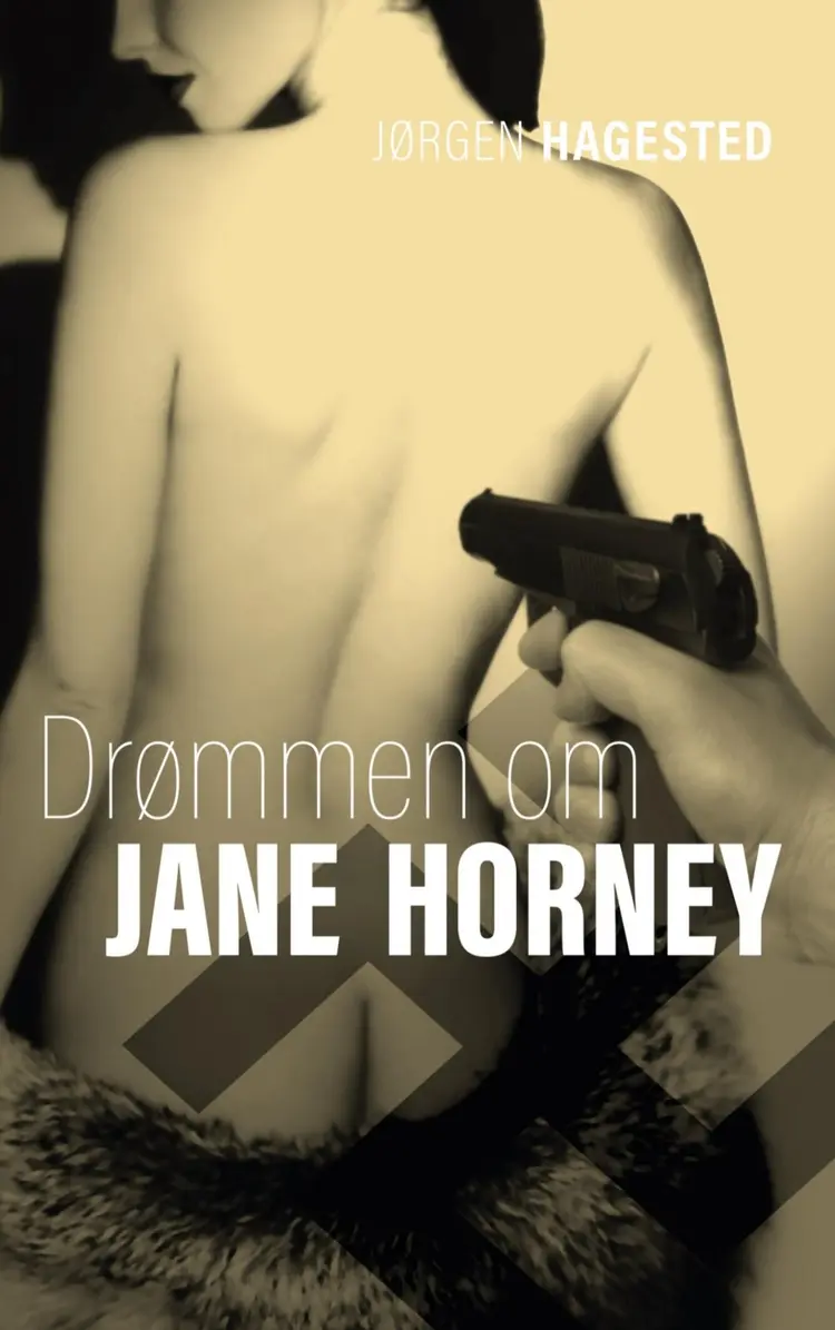 DRØMMEN OM JANE HORNEY af Jørgen Holger Hagested