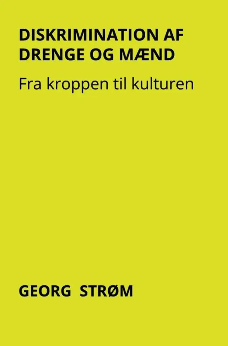 Diskrimination af drenge og mænd af Georg Strøm