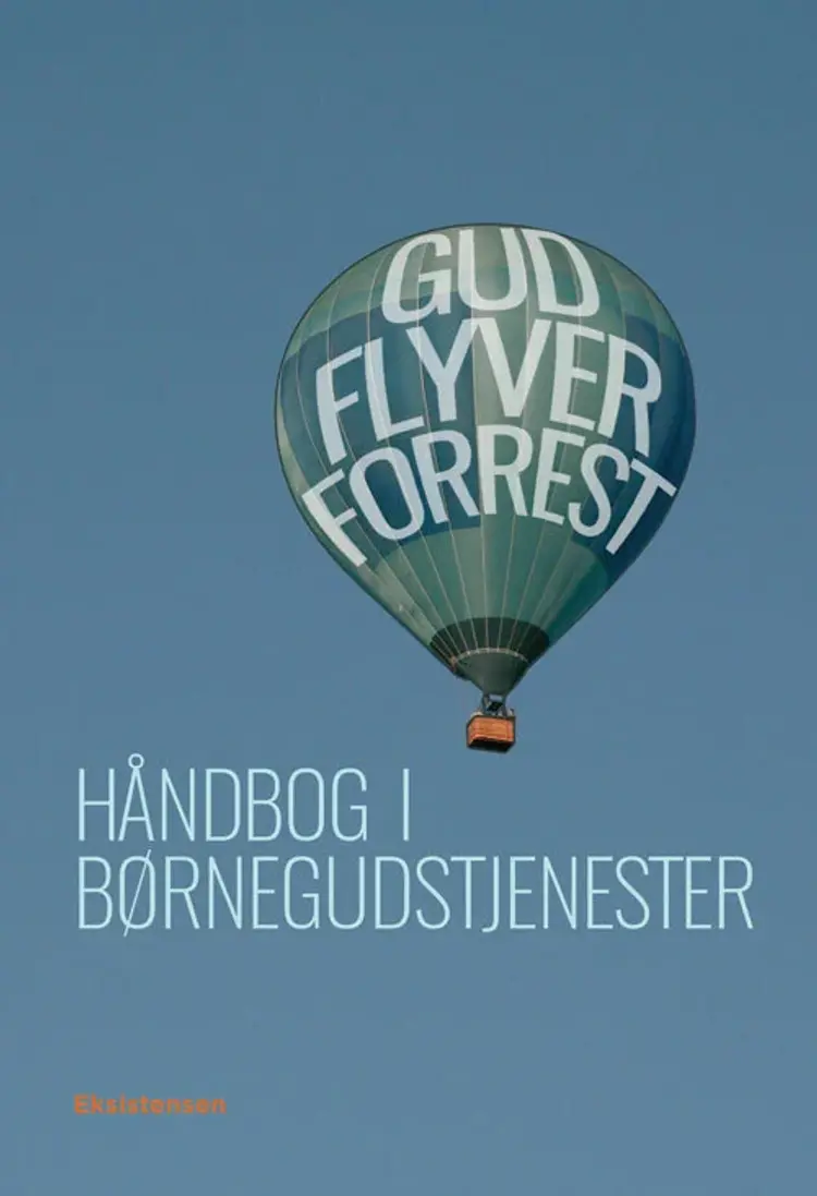 Gud flyver forrest af Annelise Søndengaard