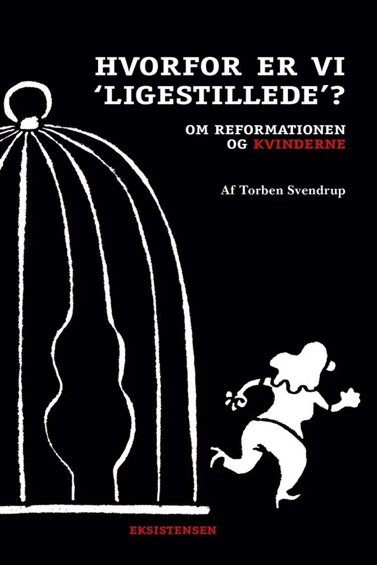 Hvorfor er vi ''ligestillede''? af Torben Svendrup