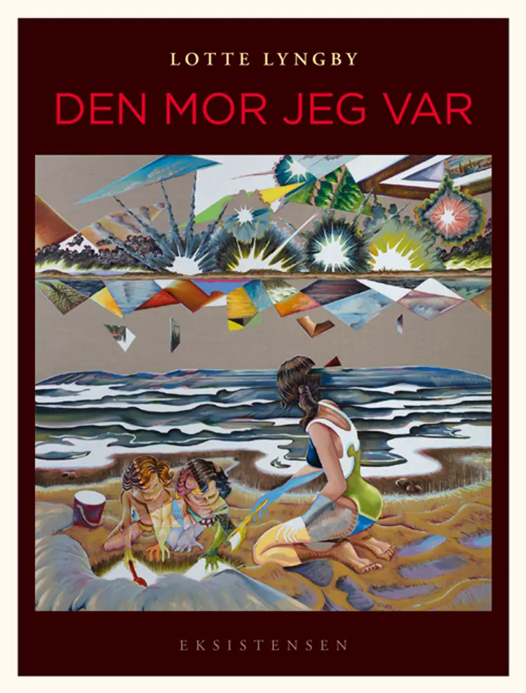 Den mor jeg var af Lotte Lyngby