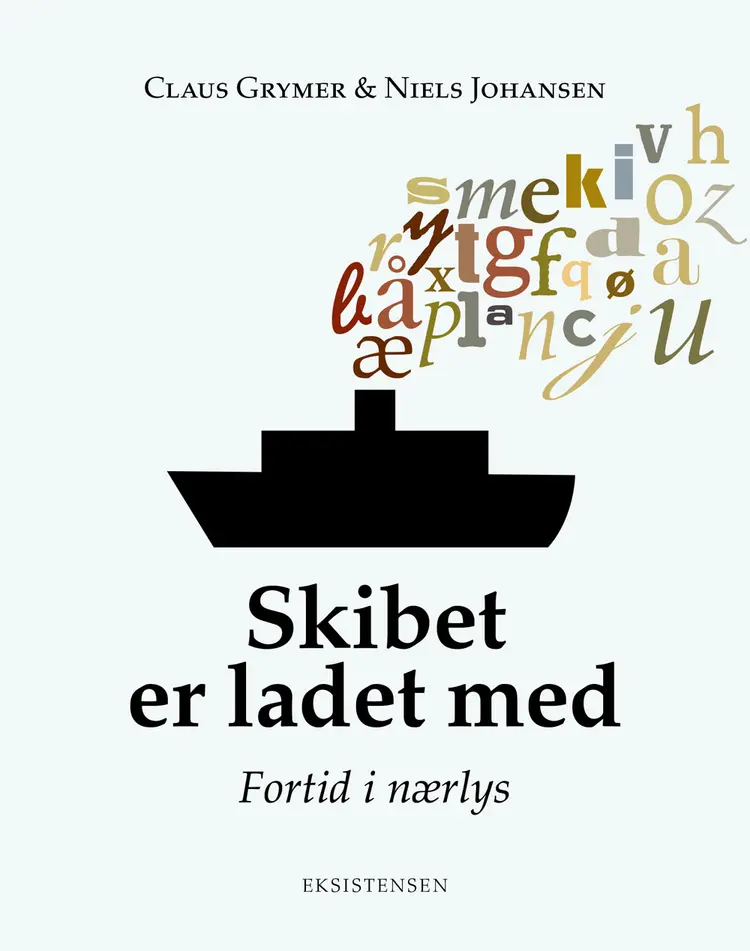 Skibet er ladet med af Claus Grymer