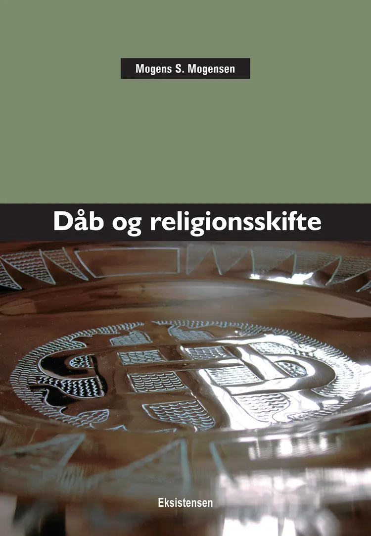 Dåb og religionsskifte af Mogens S. Mogensen