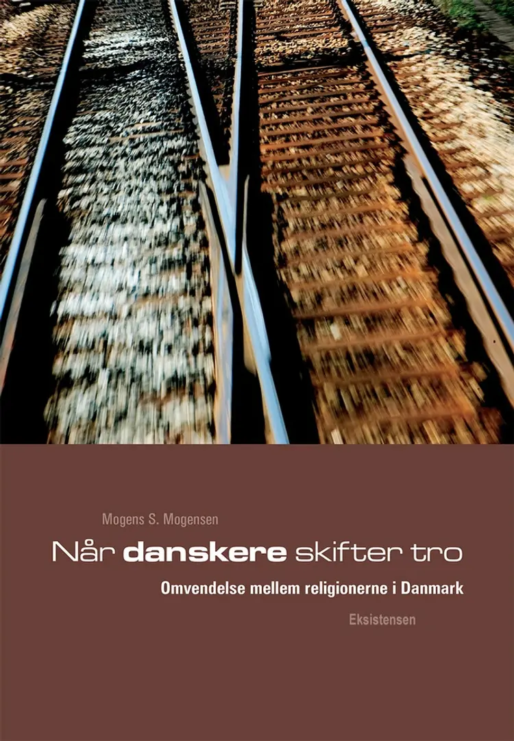 Når danskere skifter tro af Mogens S. Mogensen