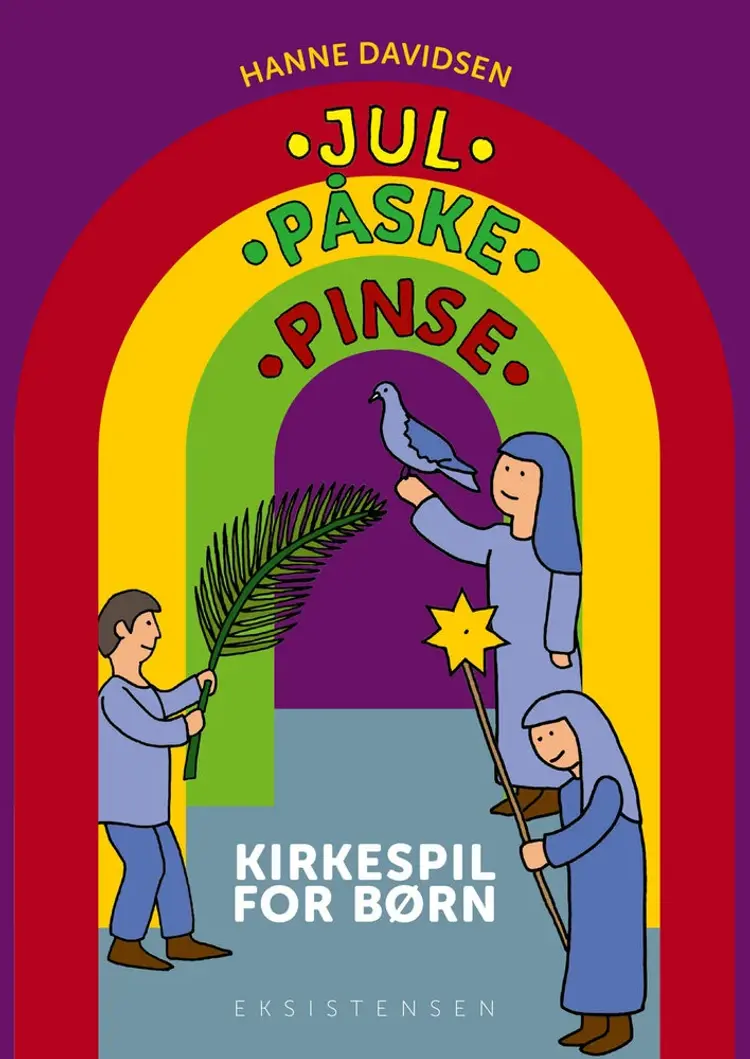 Jul • Påske • Pinse af Hanne Davidsen