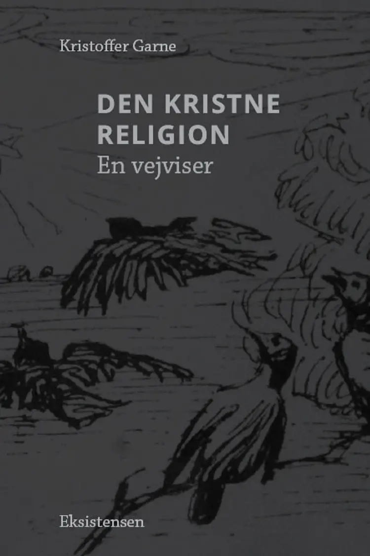 Den kristne religion af Kristoffer Garne