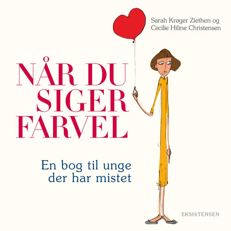 Når du siger farvel af Sarah Krøger Ziethen