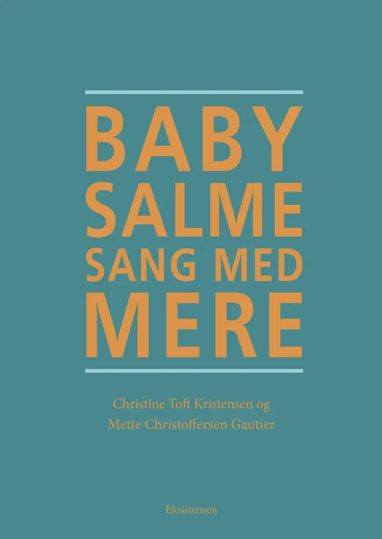Babysalmesang med mere af Christine Toft Kristensen