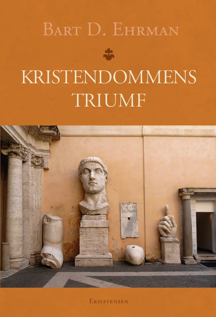 Kristendommens triumf af Bart D. Ehrman