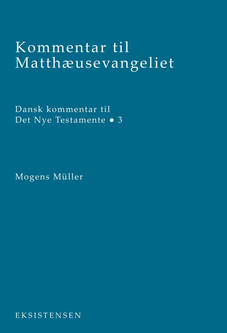 Kommentar til Matthæusevangeliet af dr.theol