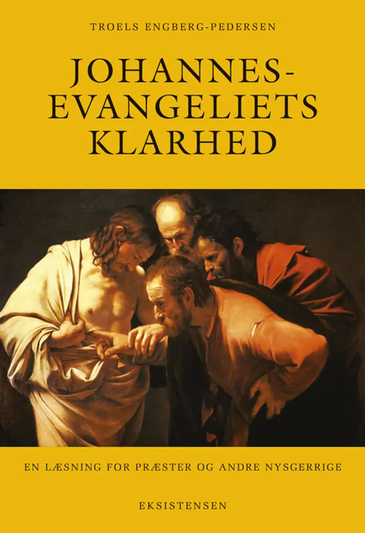 Johannesevangeliets klarhed af Troels Engberg-Pedersen
