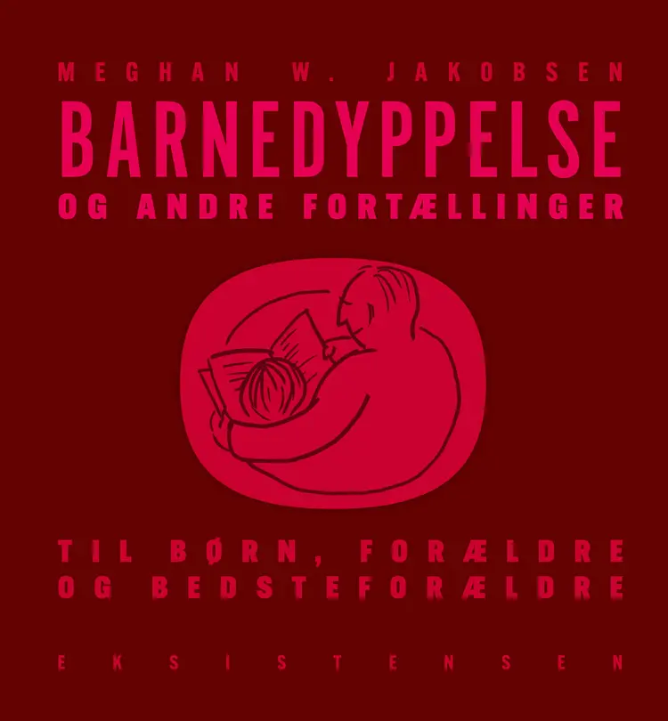 Barnedyppelse og andre fortællinger af Meghan W. Jakobsen