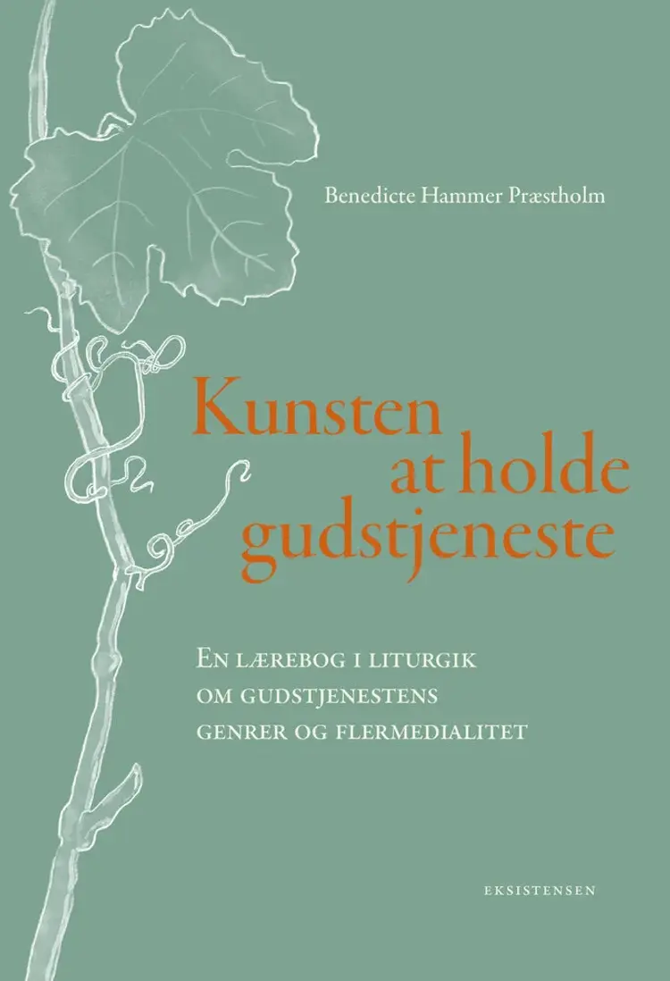 Kunsten at holde gudstjeneste af Benedicte Hammer Præstholm