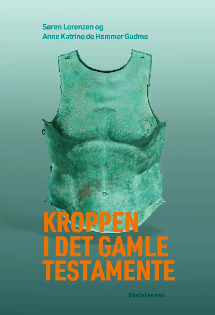 Kroppen i Det Gamle Testamente af Anne Katrine de Hemmer Gudme
