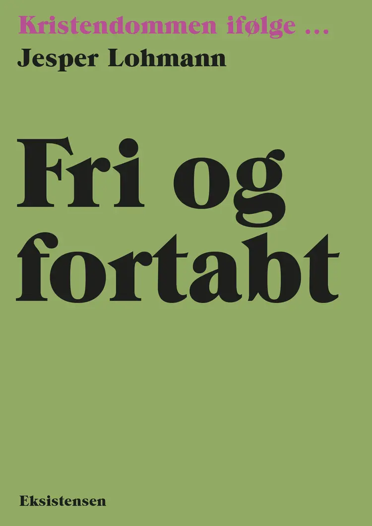 Fri og fortabt af Jesper Lohmann