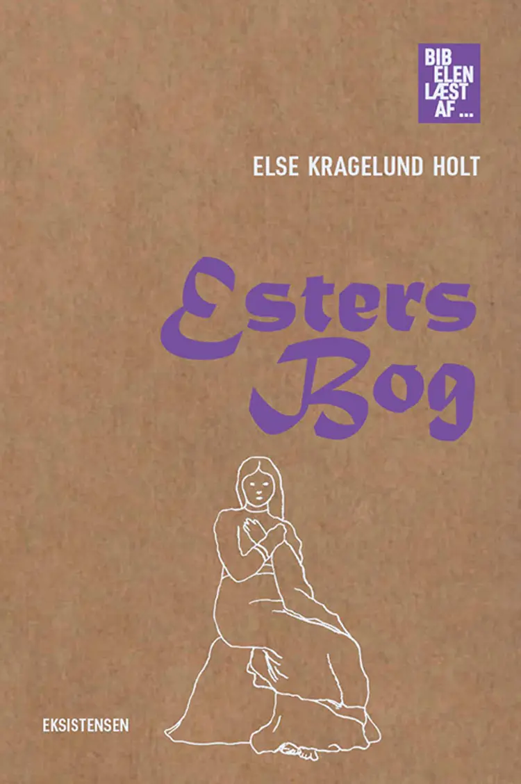 Esters Bog af Else Kragelund Holt