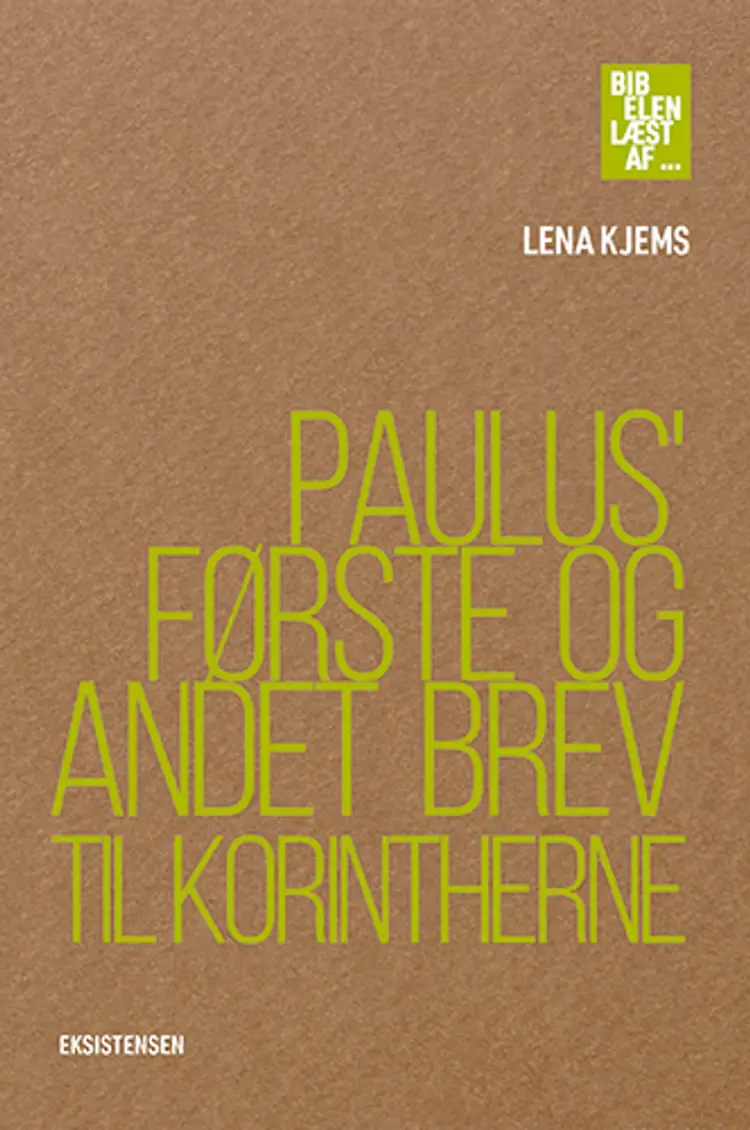 Paulus' Første og Andet Brev til Korintherne af Lena Kjems