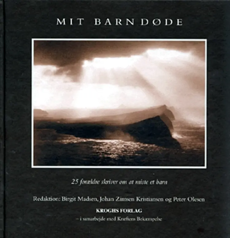 Mit barn døde af -