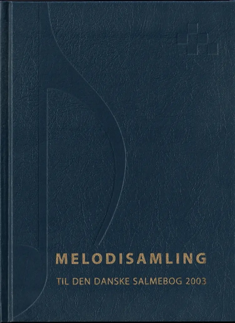 Melodisamling til Den Danske Salmebog 2003 af Ingen forfatter