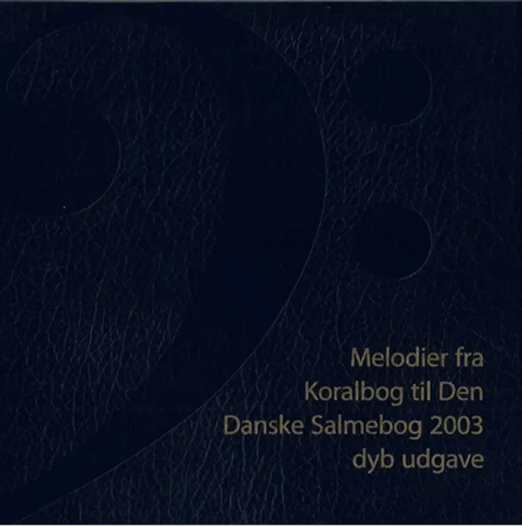 Melodier fra Koralbog til Den Danske Salmebog af Ingen Forfatter