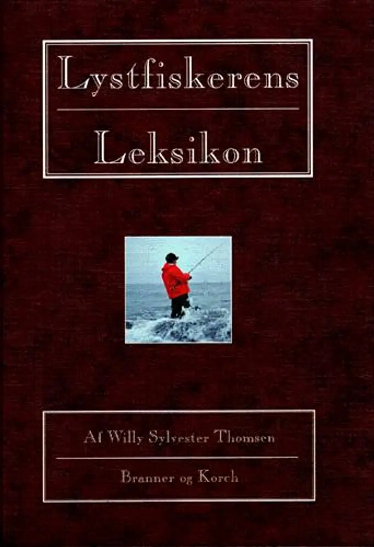 Lystfiskerens leksikon af W. Sylvester Thomsen