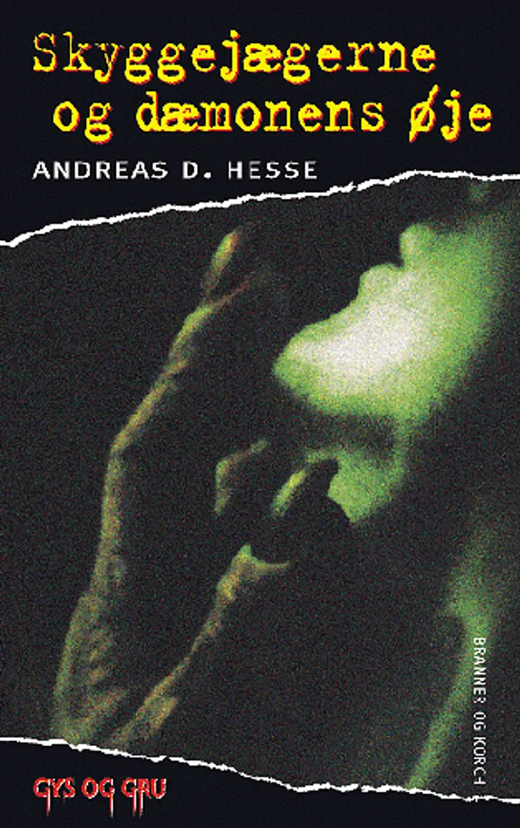 Skyggejægerne og dæmonens øjne af Andreas D. Hesse