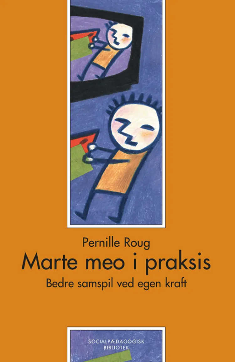 Marte meo i praksis af Pernille Roug