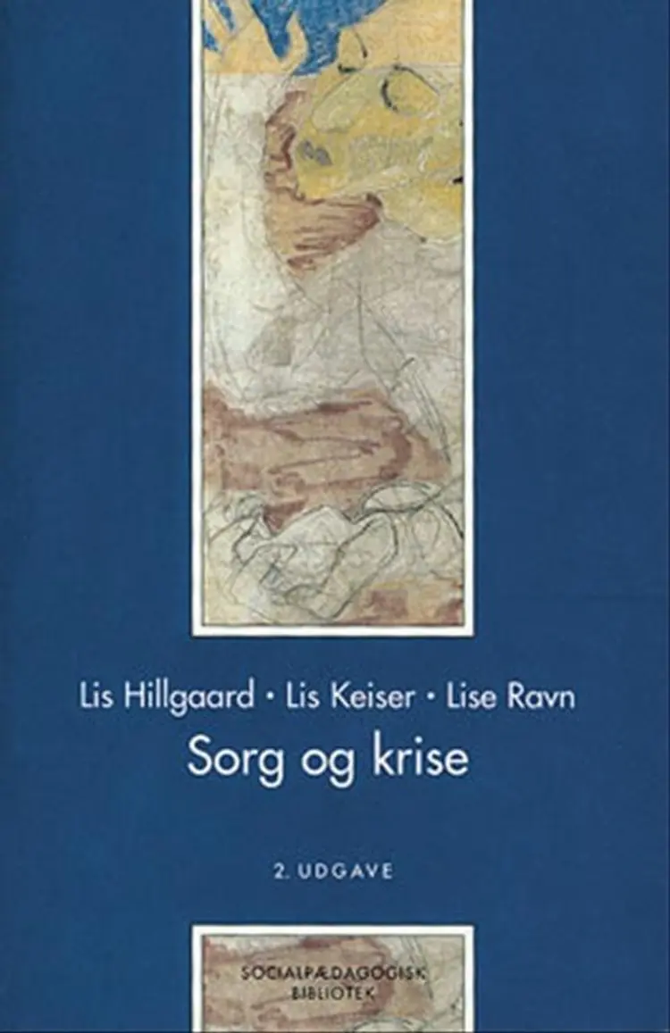 Sorg og krise af Lis Hillgaard