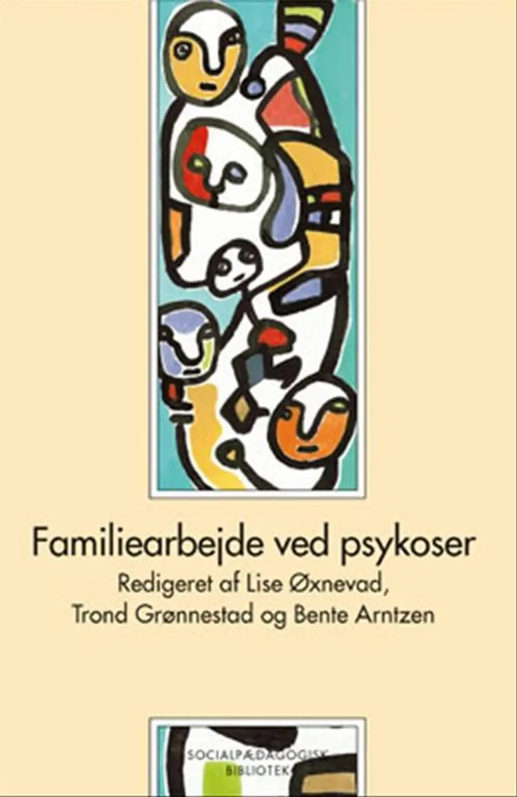 Familiearbejde ved psykoser af .