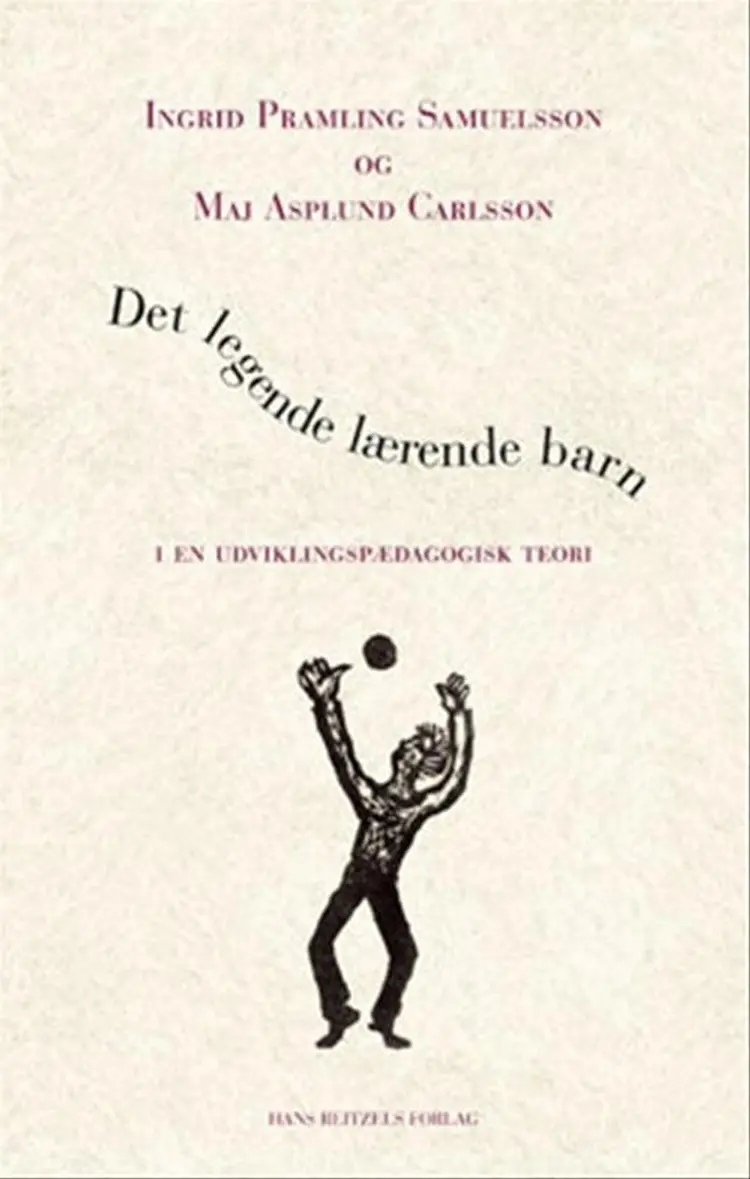 Det legende lærende barn af Ingrid Pramling Samuelsson