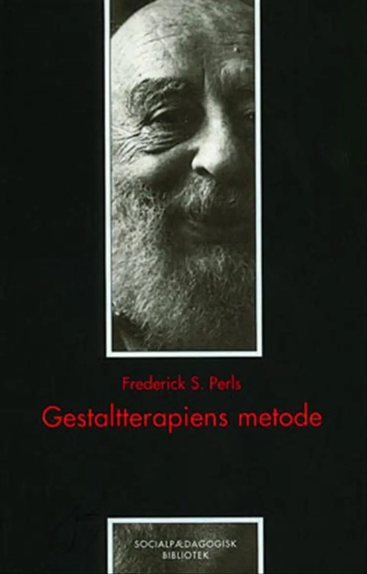 Gestaltterapiens metode af Frederick S. Perls