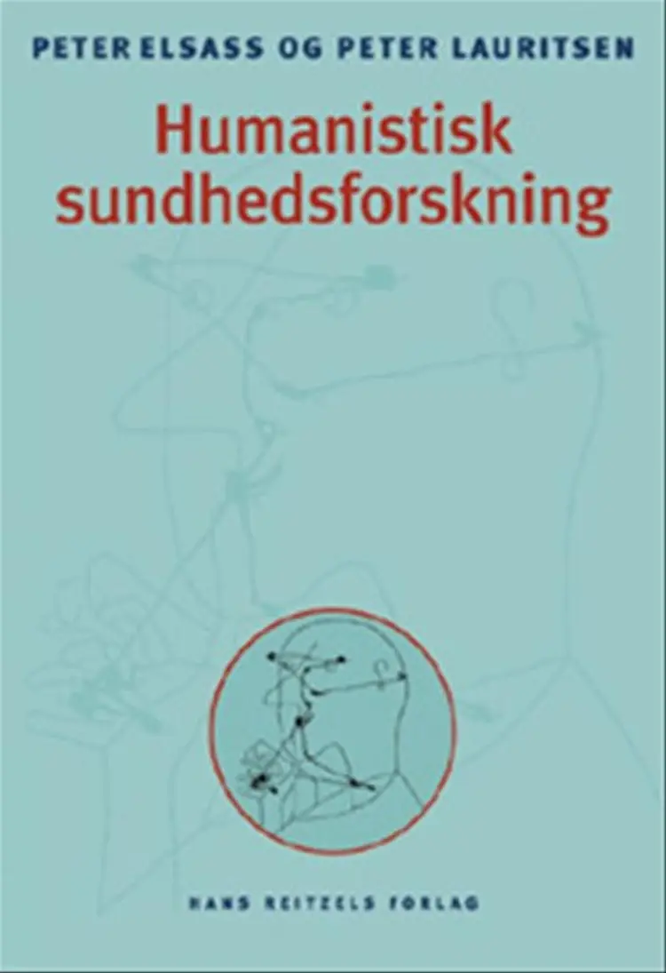 Humanistisk sundhedsforskning af Peter Elsass