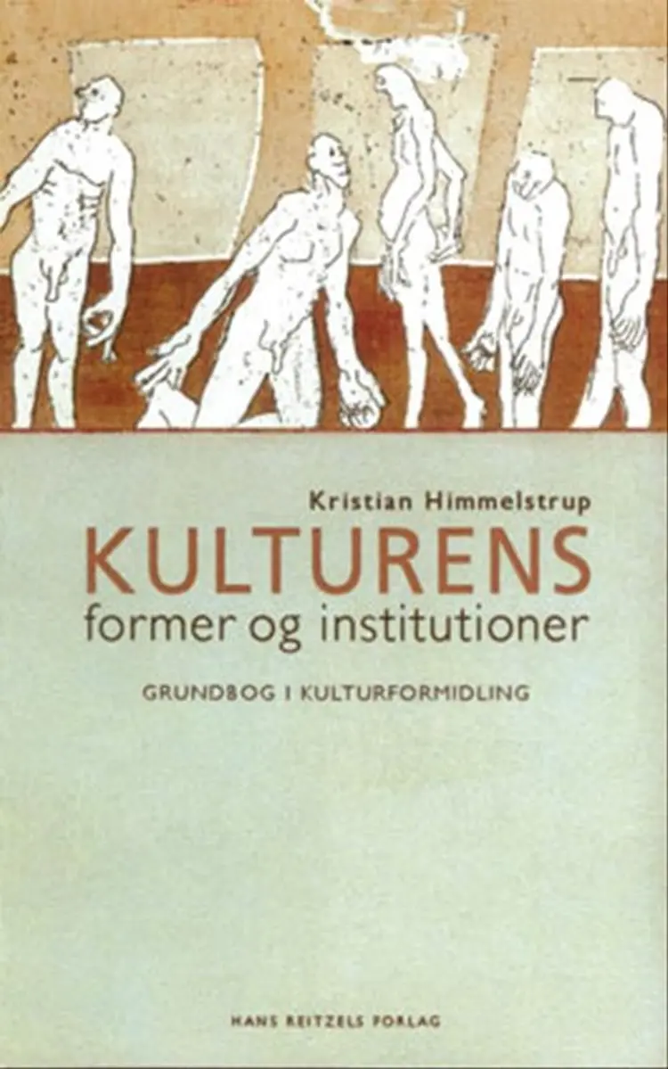 Kulturens former og institutioner af Kristian Himmelstrup