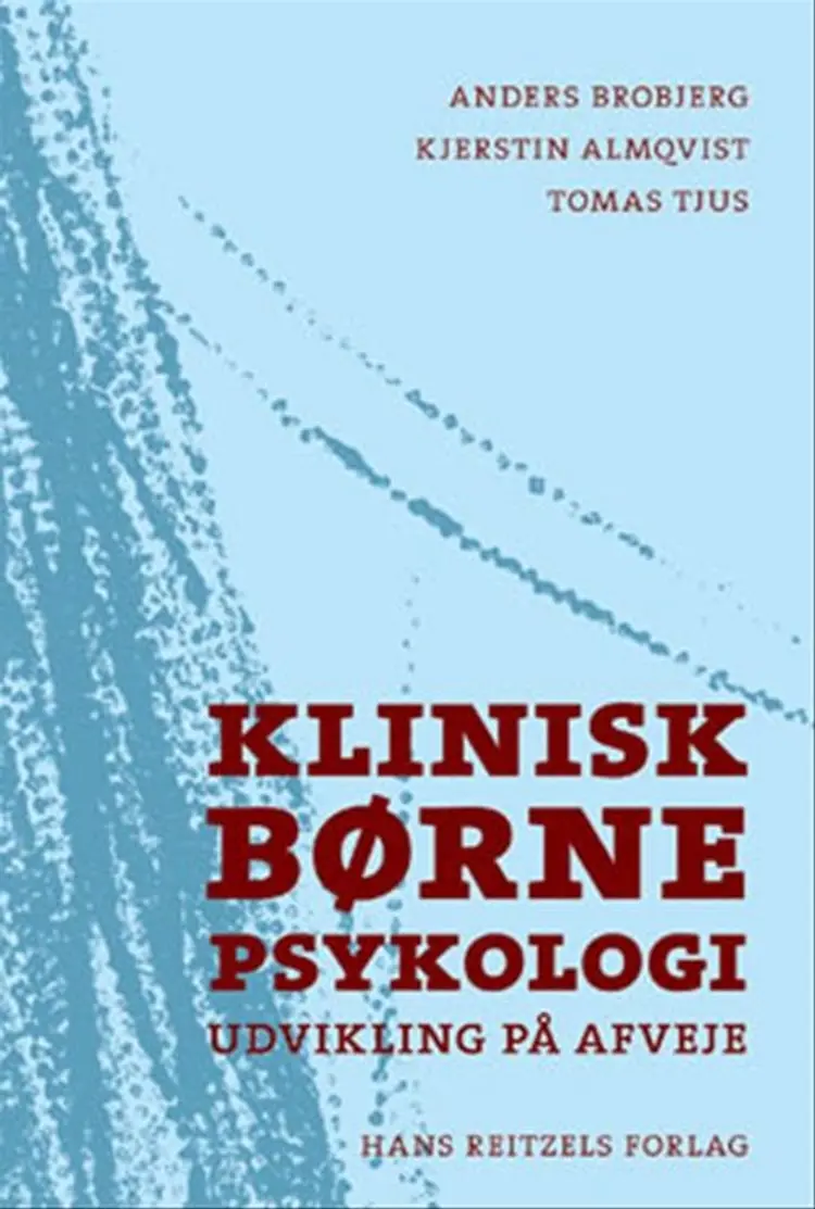 Klinisk børnepsykologi af Anders Broberg