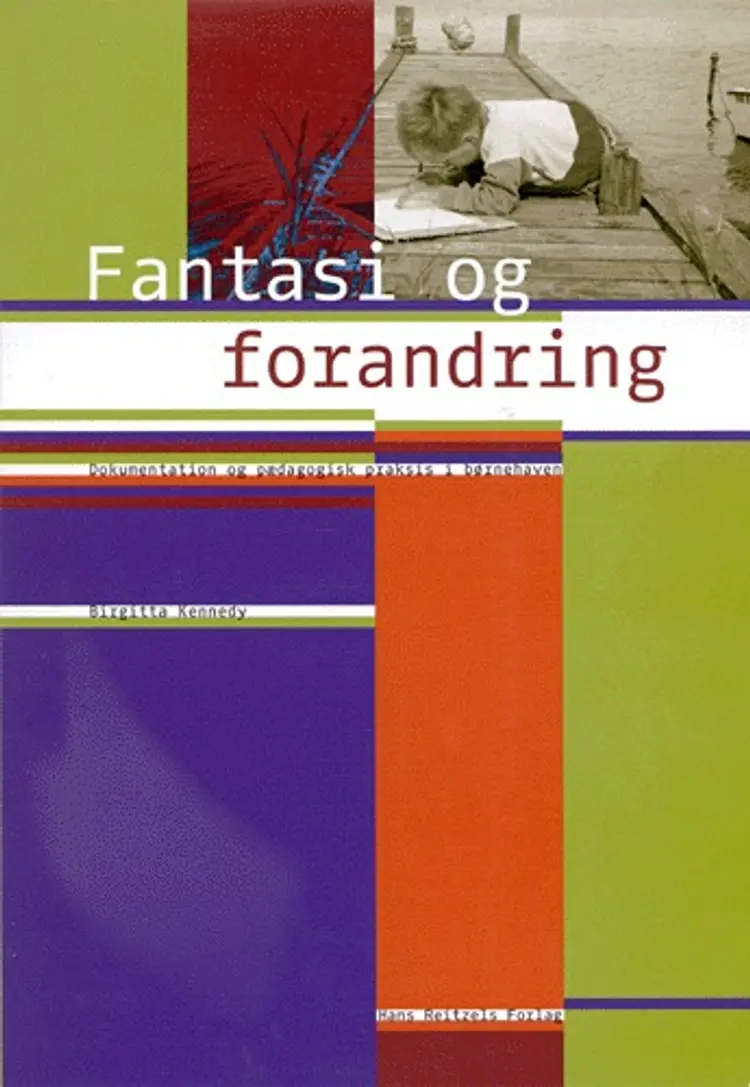 Fantasi og forandring af Birgitta Kennedy
