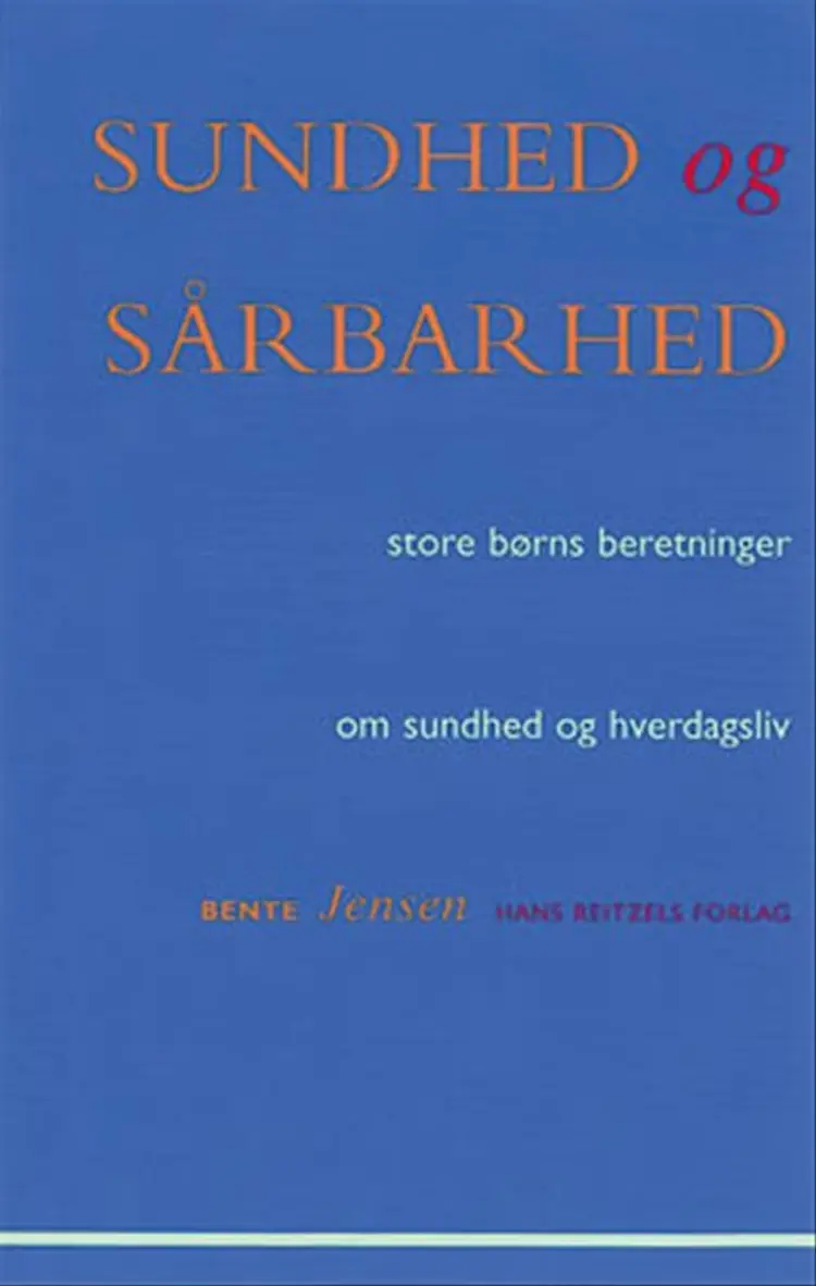 Sundhed og sårbarhed af Bente Jensen