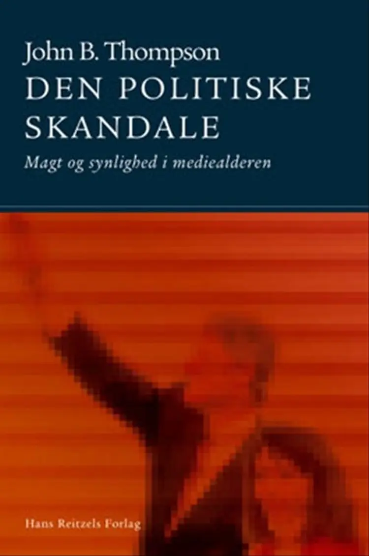Den politiske skandale af John B. Thompson