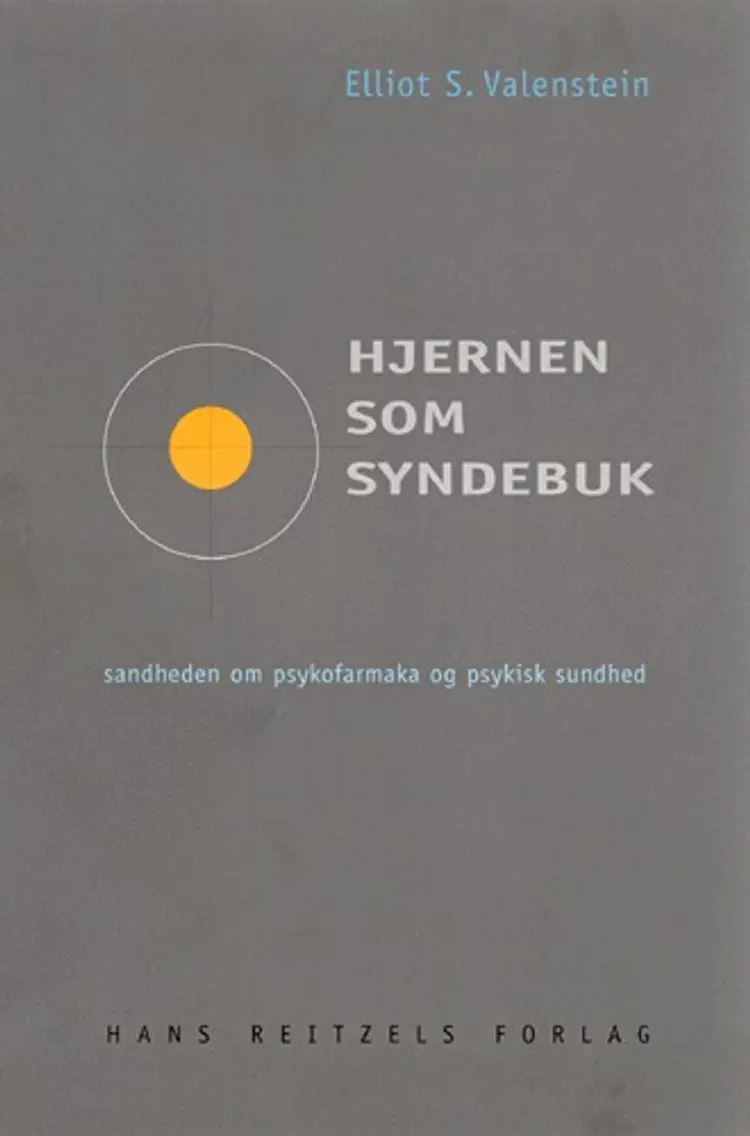 Hjernen som syndebuk af Elliot S. Valenstein
