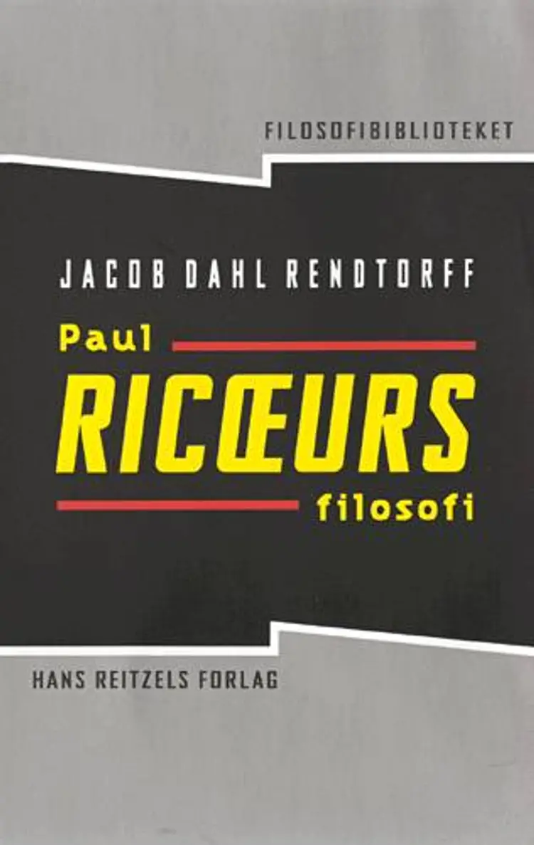 Paul Ricoeurs filosofi af Jacob Dahl Rendtorff