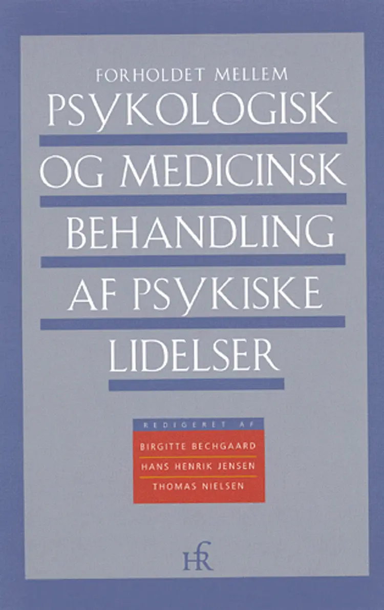 Forholdet mellem psykologisk og medicinsk behandling af psykiske lidelser af Thomas Nielsen