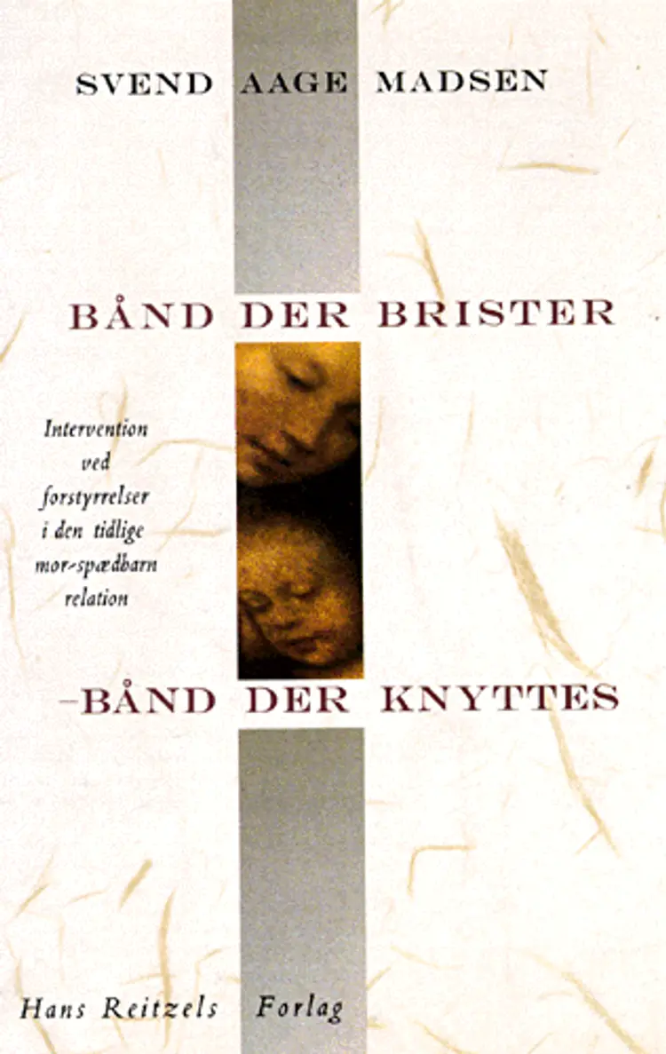 Bånd der brister - bånd der knyttes af Svend Aage Madsen